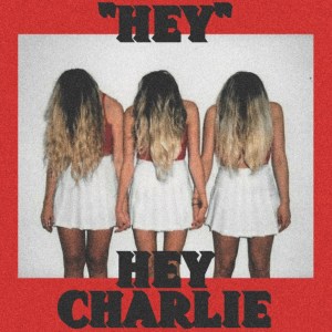 Hey-Charlie-Cover-Art-final